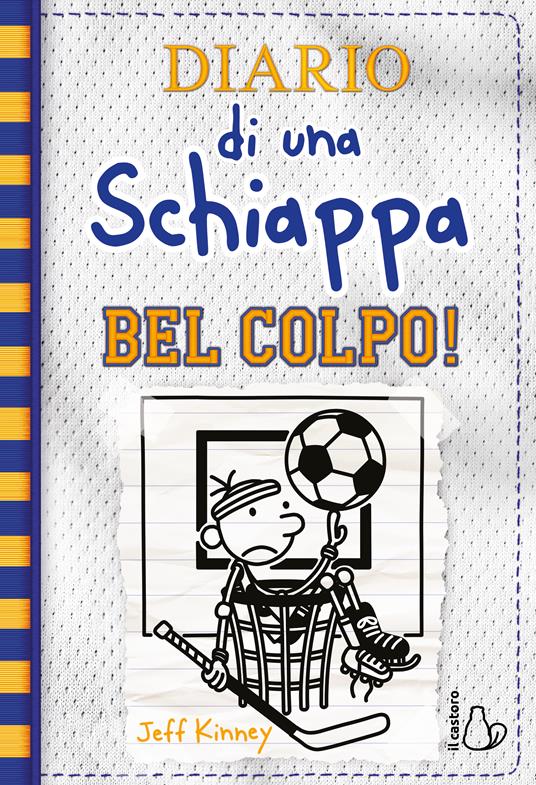 Jeff Kinney Diario di una schiappa. Bel colpo!